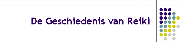 De Geschiedenis van Reiki