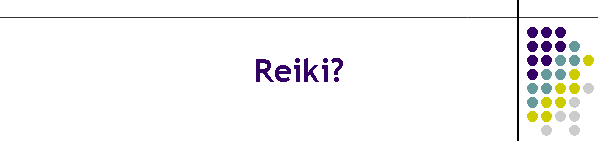 Reiki?